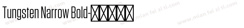 Tungsten Narrow Bold字体转换